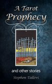 A Tarot Prophecy and Other Stories (eBook, ePUB)