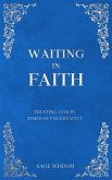 Waiting In Faith (eBook, ePUB)