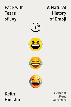 Cover Face with Tears of Joy: A Natural History of Emoji (eBook, ePUB)