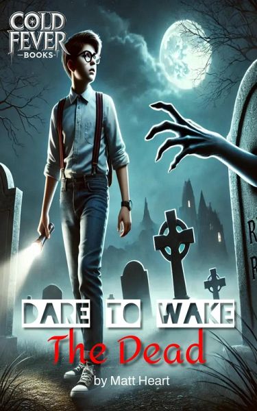 Dare to Wake the Dead (eBook, ePUB)
