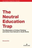 The Neutral Education Trap (eBook, ePUB) - Kim, Wonseok