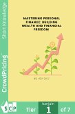 Mastering Personal Finance: Building Wealth and Financial Freedom (eBook, ePUB)