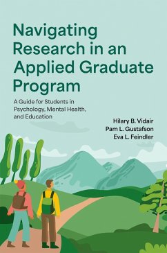Navigating Research in an Applied Graduate Program (eBook, ePUB) - Vidair, Hilary B.; Gustafson, Pam L.; Feindler, Eva L.