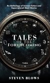Tales of the Forthcoming: An Anthology of Science-fiction and Supernatural Short Stories (eBook, ePUB)