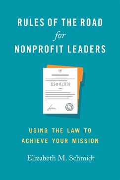 Rules of the Road for Nonprofit Leaders (eBook, ePUB) - Schmidt, Elizabeth M.