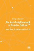 The Anti-Enlightenment in Popular Culture (eBook, ePUB)