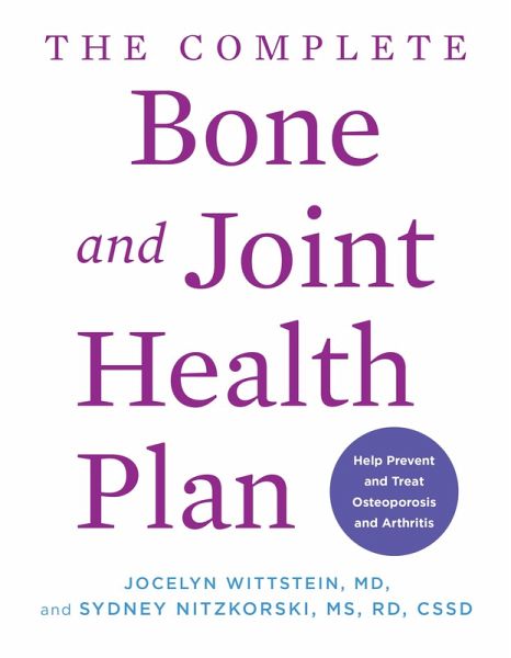 The Complete Bone and Joint Health Plan (eBook, ePUB)