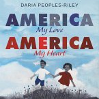 America, My Love, America, My Heart (eBook, ePUB) America, My Love, America, My Heart (eBook, ePUB)