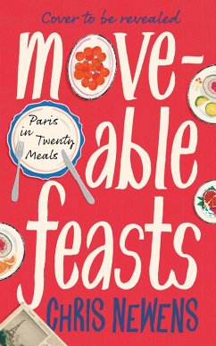 Moveable Feasts (eBook, ePUB) - Newens, Chris