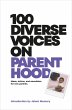 100 Diverse Voices on Parenthood... - Bild 1