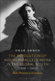 The Revolution of Indian Parallel Cinema in the Global South (1968-1995) (eBook, ePUB)