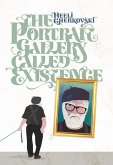 The Portrait Gallery Called Existence (eBook, ePUB) The Portrait Gallery Called Existence (eBook, ePUB)