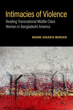 Intimacies of Violence (eBook, ePUB) - Murshid, Nadine Shaanta