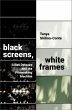 Black Screens, White Frames (eBook,... - Bild 1