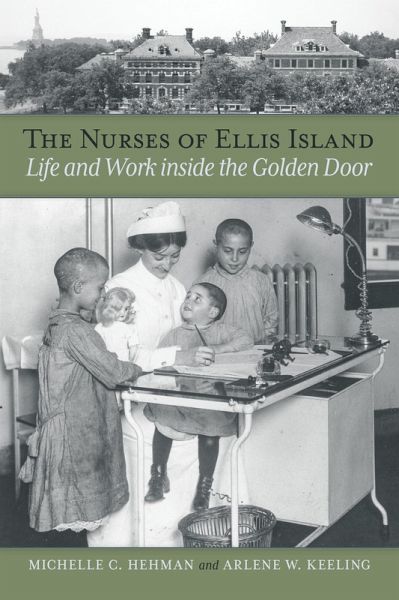 The Nurses of Ellis Island (eBook, ePUB) The Nurses of Ellis Island (eBook, ePUB)