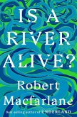 Is a River Alive? (eBook, ePUB)