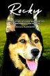 Rocky: The True Story of a Dog Who... - Bild 1