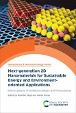 Next-generation 2D Nanomaterials for Sustainable Energy and Environment-oriented Applications (eBook, ePUB)