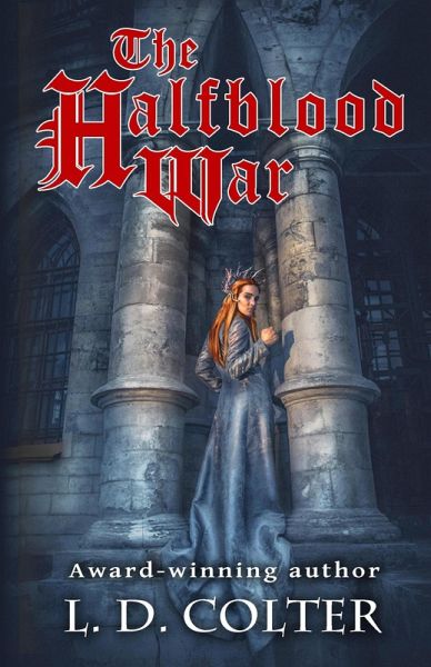 The Halfblood War (eBook, ePUB) The Halfblood War (eBook, ePUB)