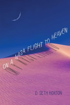 Cover On a NASA Flight to Heaven (eBook, ePUB)