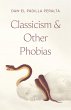 Classicism and Other Phobias (eBook,... - Bild 1