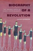 Biography of a Revolution (eBook, ePUB)