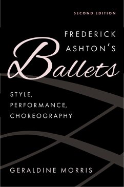 Frederick Ashton's Ballets (eBook, ePUB) - Morris, Geraldine