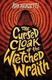 The Cursed Cloak of the Wretched Wraith #3 (eBook, ePUB) The Cursed Cloak of the Wretched Wraith #3 (eBook, ePUB)