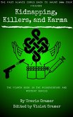 Kidnappers, Killers, and Karma (Misadventure and Mystery, #4) (eBook, ePUB) Kidnappers, Killers, and Karma (Misadventure and Mystery, #4) (eBook, ePUB)