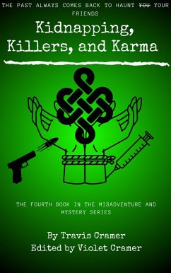 Cover Kidnappers, Killers, and Karma (Misadventure and Mystery, #4) (eBook, ePUB)
