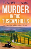 Murder in the Tuscan Hills (eBook, ePUB) Murder in the Tuscan Hills (eBook, ePUB)