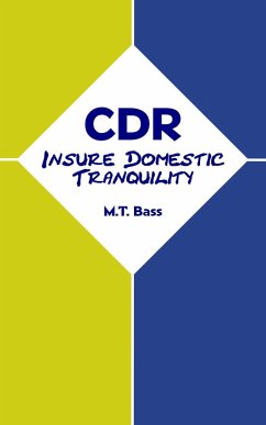 CDR: Insure Domestic Tranquility (eBook, ePUB) - Bass, M. T.