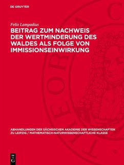 Beitrag zum Nachweis der Wertminderung des Waldes als Folge von Immissionseinwirkung (eBook, PDF) - Lampadius, Felix