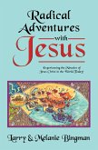 Radical Adventures with Jesus (eBook, ePUB)