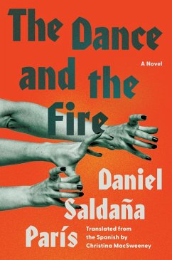 The Dance and the Fire (eBook, ePUB) - Saldaña París, Daniel