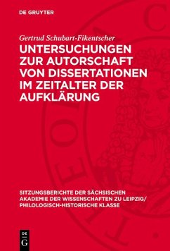 Cover Untersuchungen zur Autorschaft von Dissertationen im Zeitalter der Aufklärung (eBook, PDF)