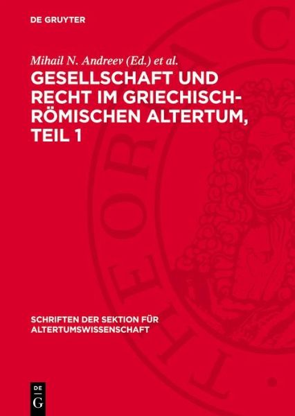 Gesellschaft und Recht im Griechisch-Römischen Altertum, Teil 1 (eBook, PDF) Gesellschaft und Recht im Griechisch-Römischen Altertum, Teil 1 (eBook, PDF)