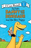 Danny and the Dinosaur and the New Puppy (eBook, ePUB)