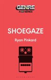 Shoegaze (eBook, ePUB) Shoegaze (eBook, ePUB)