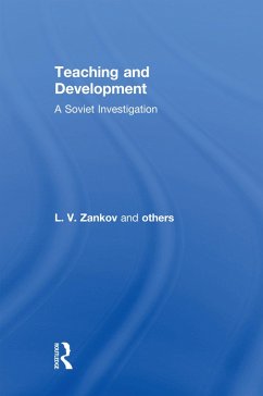 Teaching and Development: A Soviet Investigation (eBook, PDF) - Zankov, L. V.