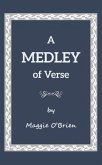 A MEDLEY OF VERSE (eBook, ePUB) A MEDLEY OF VERSE (eBook, ePUB)