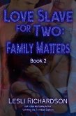 Love Slave for Two: Family Matters (eBook, ePUB)