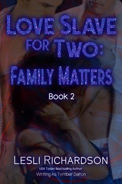 Cover Love Slave for Two: Family Matters (eBook, ePUB)