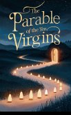 The Parable of the Ten Virgins (Christian Biblical fiction, #18) (eBook, ePUB) The Parable of the Ten Virgins (Christian Biblical fiction, #18) (eBook, ePUB)