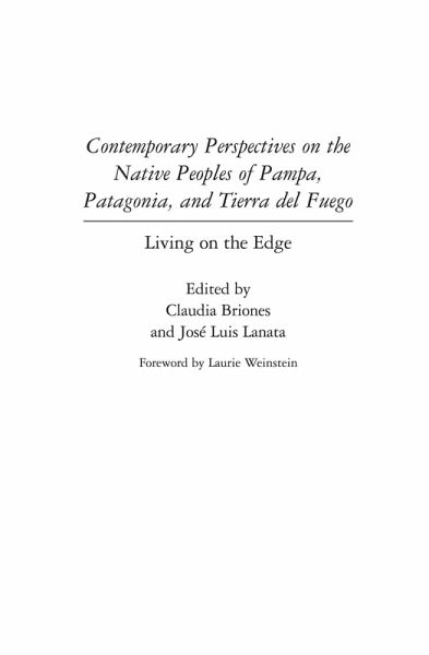 Contemporary Perspectives on the Native Peoples of Pampa, Patagonia, and Tierra del Fuego (eBook, PDF)