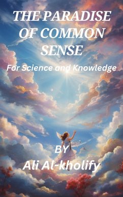 The Paradise Of Common Sense (eBook, ePUB) - Al-Kholify, Ali