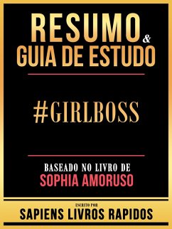 Cover Resumo & Guia De Estudo - #Girlboss - Baseado No Livro De Sophia Amoruso (eBook, ePUB)