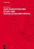 Zur marxistischen Ethik und sozialistischen Moral (eBook, PDF)