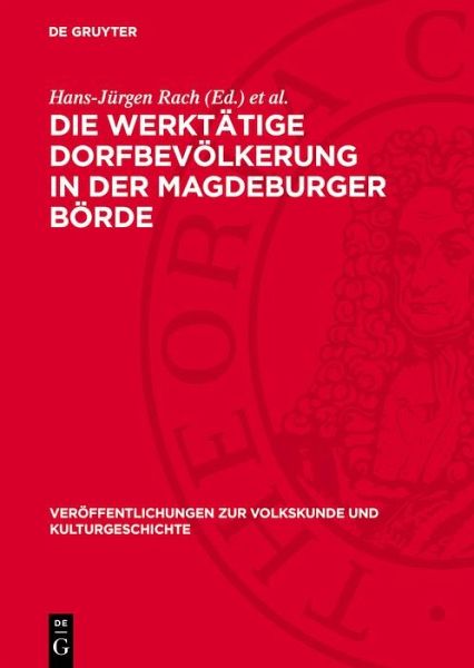 Die werktätige Dorfbevölkerung in der Magdeburger Börde (eBook, PDF) Die werktätige Dorfbevölkerung in der Magdeburger Börde (eBook, PDF)