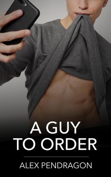 A Guy To Order (eBook, ePUB) A Guy To Order (eBook, ePUB)